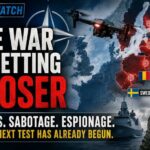 Shadow War Hits Europe NATO Watch: The War is Getting Closer